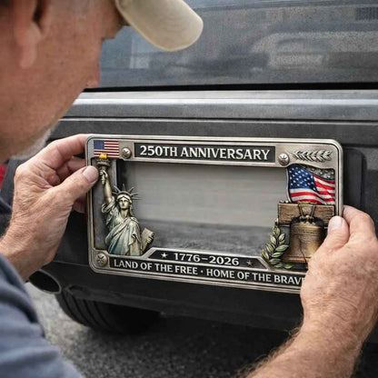 🔥 49% OFF Today Only 🗽🇺🇸 250th Anniversary Commemorative License Plate Frame(Screws included)🚗