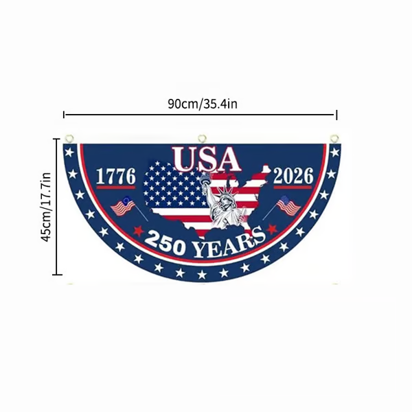 🗽USA 250th Anniversary Flag Half Round Banner🦅